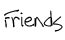 Friends